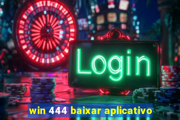 win 444 baixar aplicativo